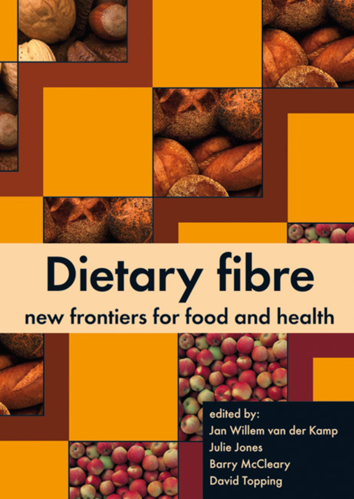 Dietary fibre: new frontiers for food and health